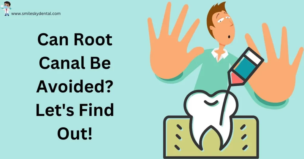 Can-Root-Canal-Be-Avoided_-Let_s-Find-Out_