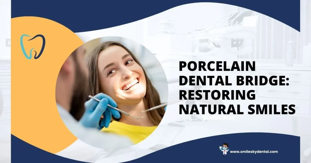 Porcelain-Dental-Bridge_-Restoring-Natural-Smiles_1