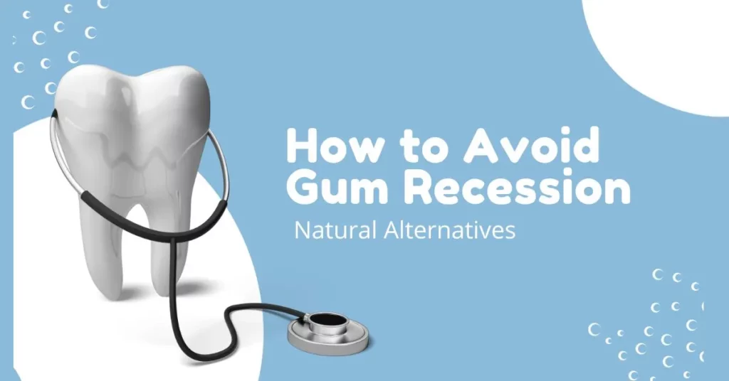 How-to-Avoid-Gum-Recession_-Natural-Alternatives