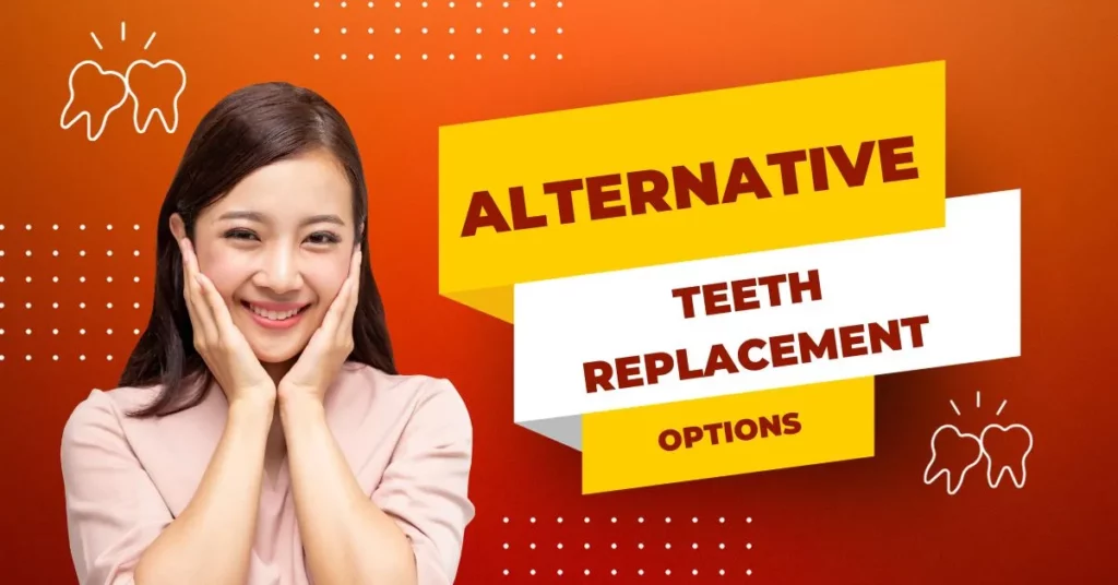Exploring-Alternative-Teeth-Replacement-Options.webp