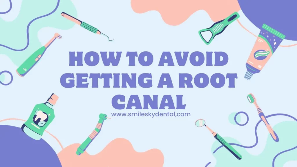 How-To-Avoid-Getting-A-Root-Canal