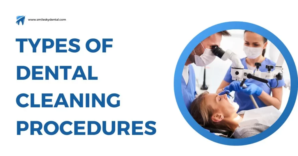 Types-Of-Dental-Cleaning-Procedures